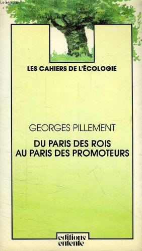 Du Paris des rois au Paris des promoteurs