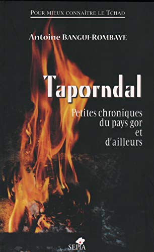 Taporndal : petites chroniques du pays gor et d'ailleurs