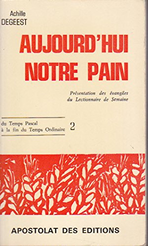 aujourd hui notre pain t 2         a0300302                                                   100693