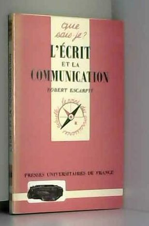 ecrit et la communication (l')