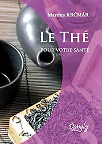 le thé pour votre santé