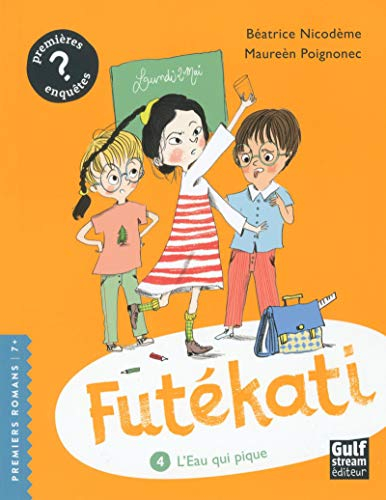Futékati. Vol. 4. L'eau qui pique