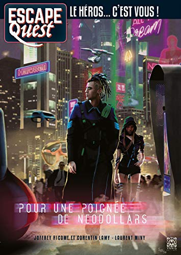 Escape quest, n° 5. Pour une poignée de neodollars