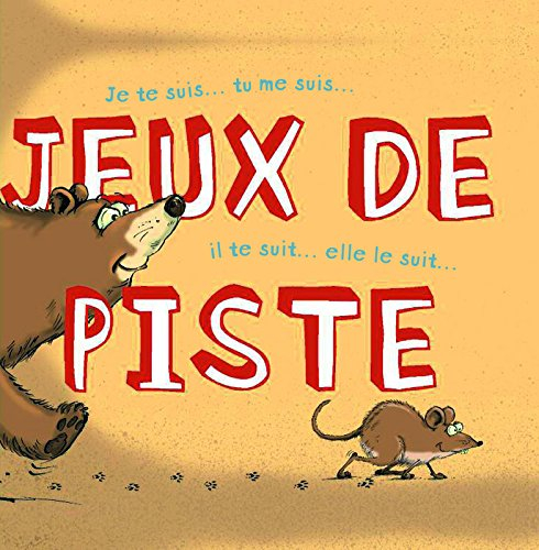 Jeux de piste : je te suis... tu me suis... il te suit... elle le suit...