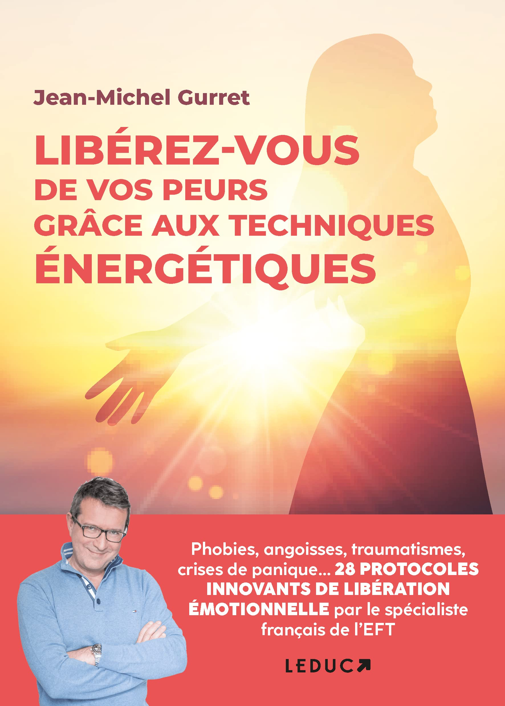 Libérez-vous de vos peurs grâce aux techniques énergétiques