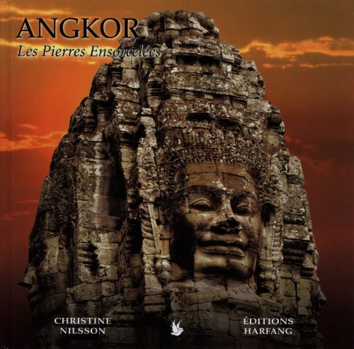 Angkor : les pierres ensorcelées