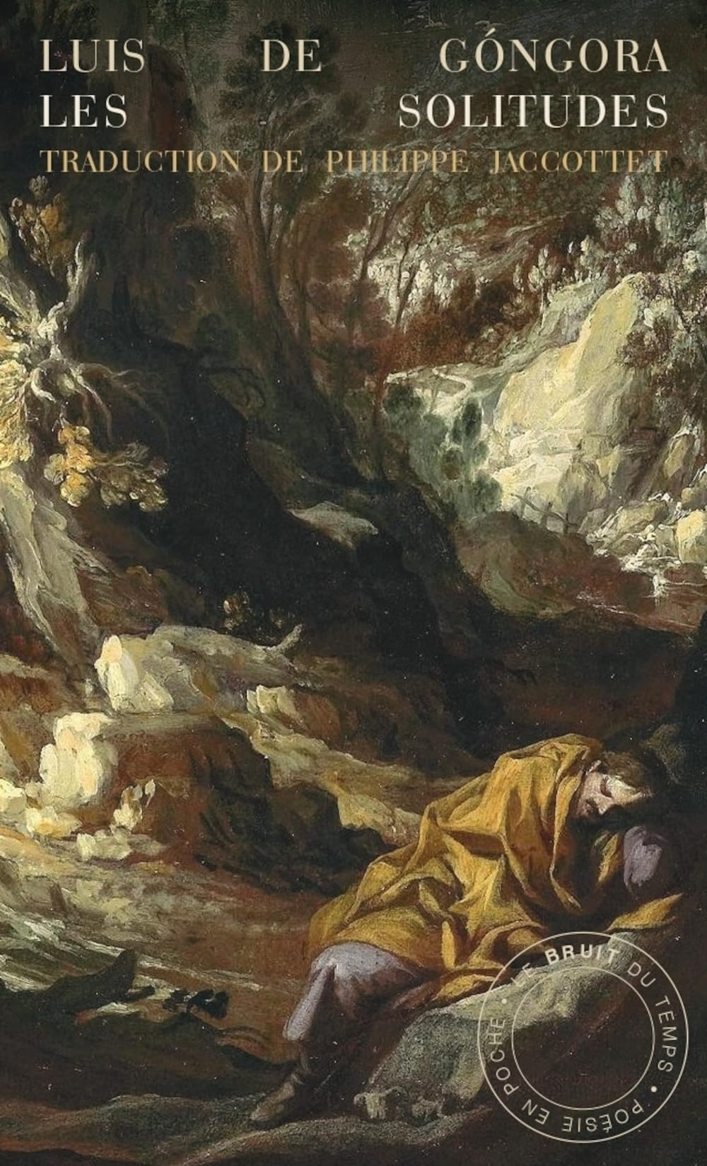 Les solitudes. Soledades. Gongora et nous