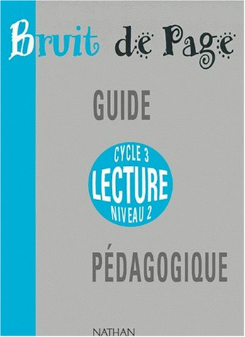 Bruit de page, cm1, guide pédagogique