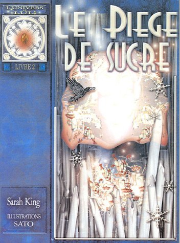 L'univers de Lul'. Vol. 2. Le piège de sucre