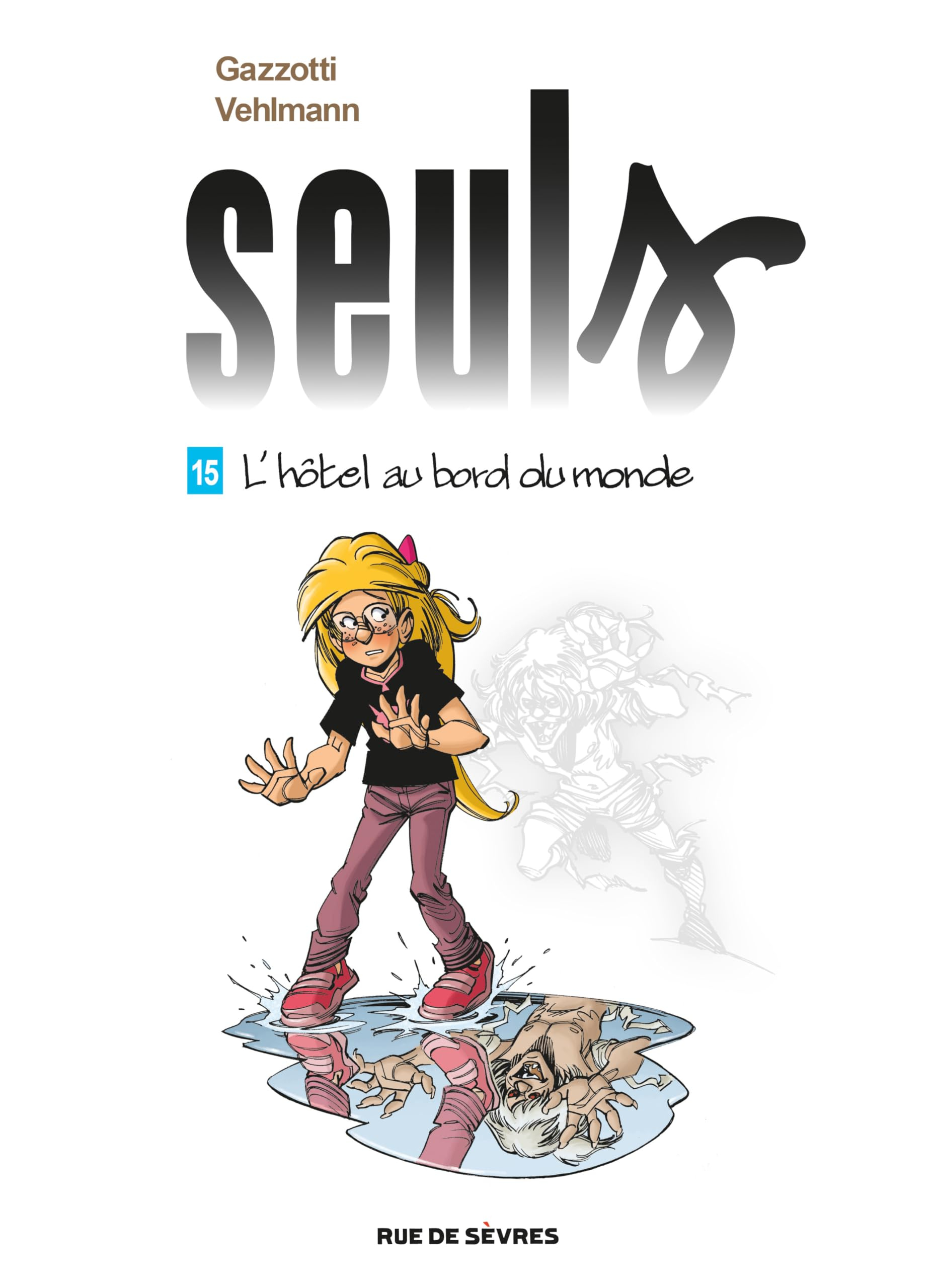 Seuls. Vol. 15. L'hôtel au bord du monde