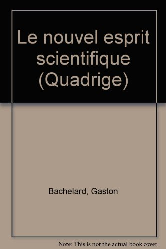 nouvel esprit scientifique (le)