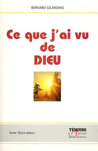 Ce que j'ai vu de Dieu
