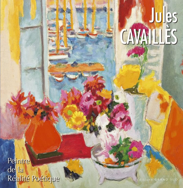 Jules Cavaillès : peintre de la réalité poétique
