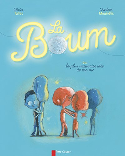 La boum ou La plus mauvaise idée de ma vie