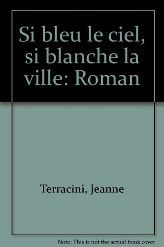 Si bleu le ciel, si blanche la ville