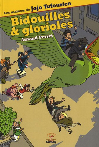 Les malices de Jojo Tufourien. Bidouilles & glorioles : celui que tout le monde recherche ou La suit