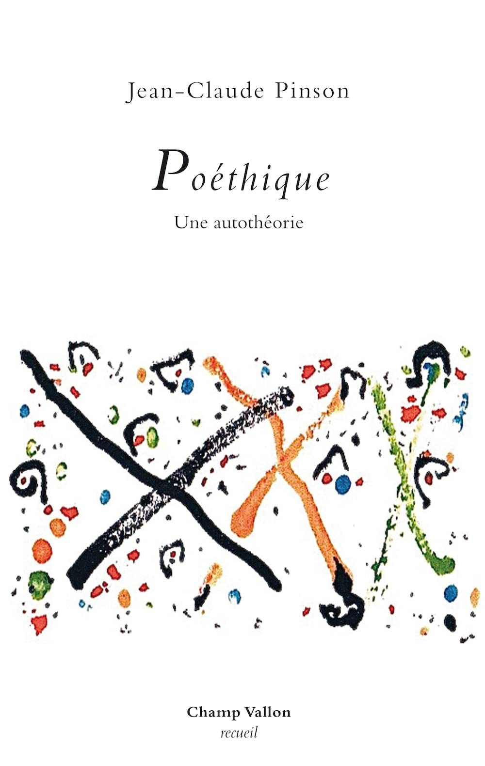 Poéthique : une autothéorie