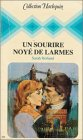 un sourire noyé de larmes : collection : collection harlequin n, 400