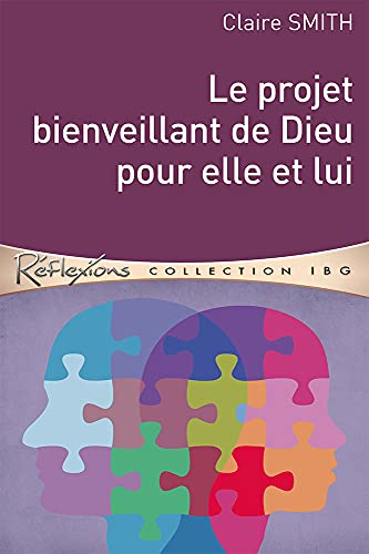 Le projet bienveillant de Dieu pour elle et lui
