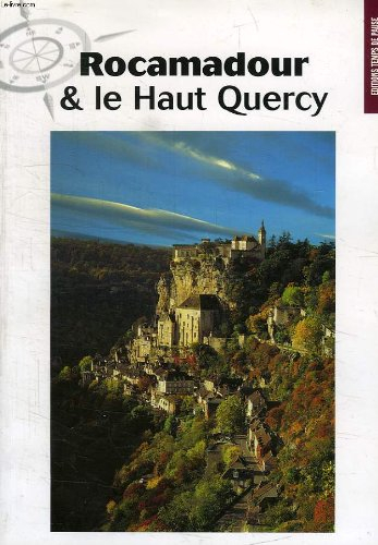 rocamadour & le haut-quercy
