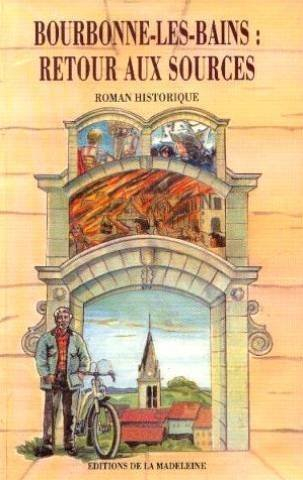 bourbonne les bains: retour aux sources
