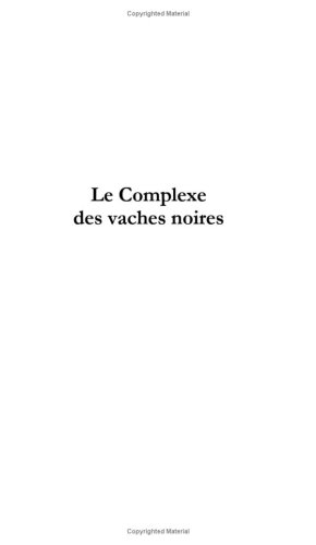 le complexe des vaches noires
