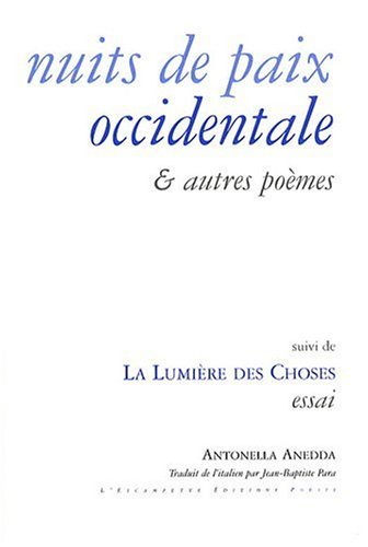 Nuits de paix occidentale : & autres poèmes. Basse lumière
