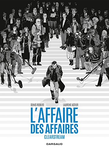 l'affaire des affaires - clearstream - intégrale