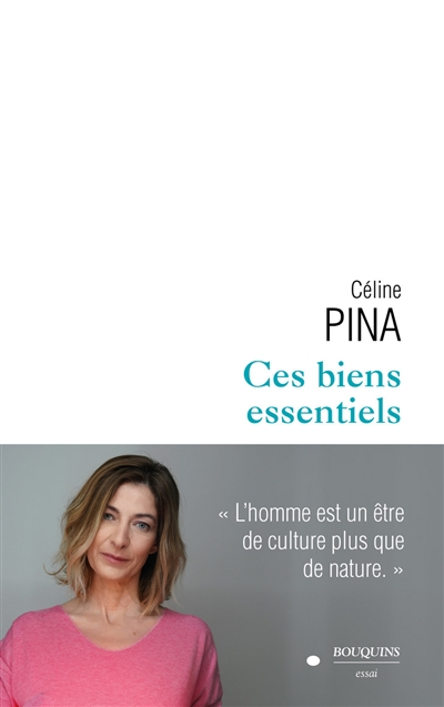 Ces biens essentiels : essai