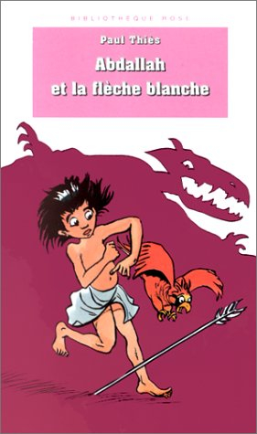 Abdallah et la flèche blanche