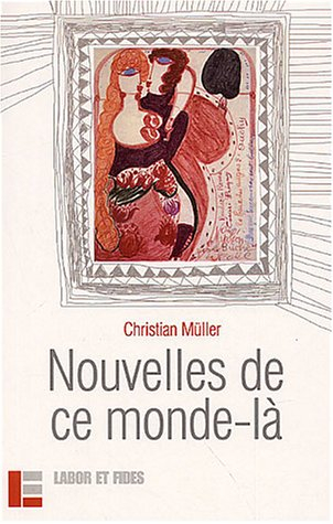 Nouvelles de ce monde-là