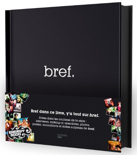 Bref : le livre