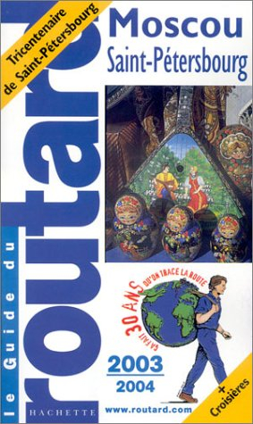 guide du routard : moscou - saint-pétersbourg 2003/2004