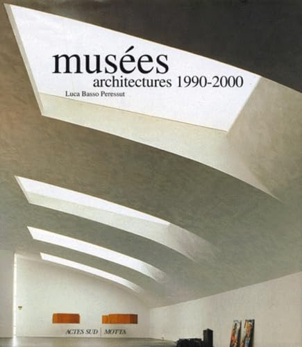 Musées : architectures 1990-2000