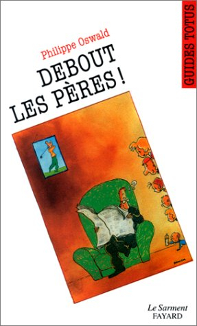 Debout, les pères !