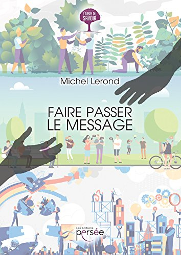 FAIRE PASSER LE MESSAGE