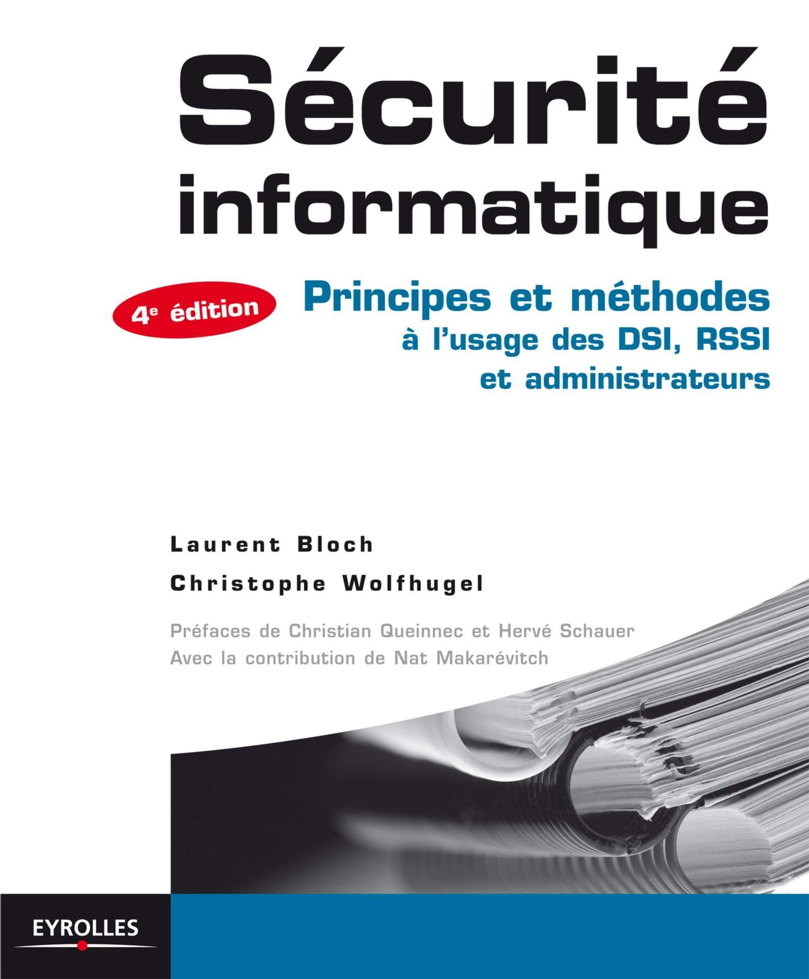 Sécurité informatique : principes et méthodes à l'usage des DSI, RSSI et administrateurs