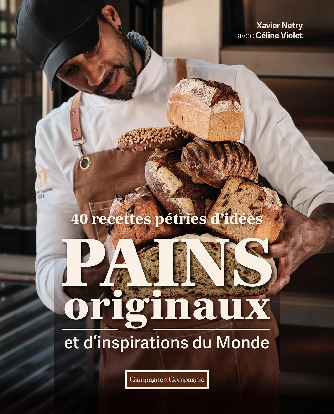 Pains originaux et d'inspirations du monde : 40 recettes pétries d'idées