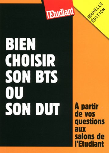 Bien choisir son BTS ou son DUT : à partir de vos questions aux salons de l'Etudiant