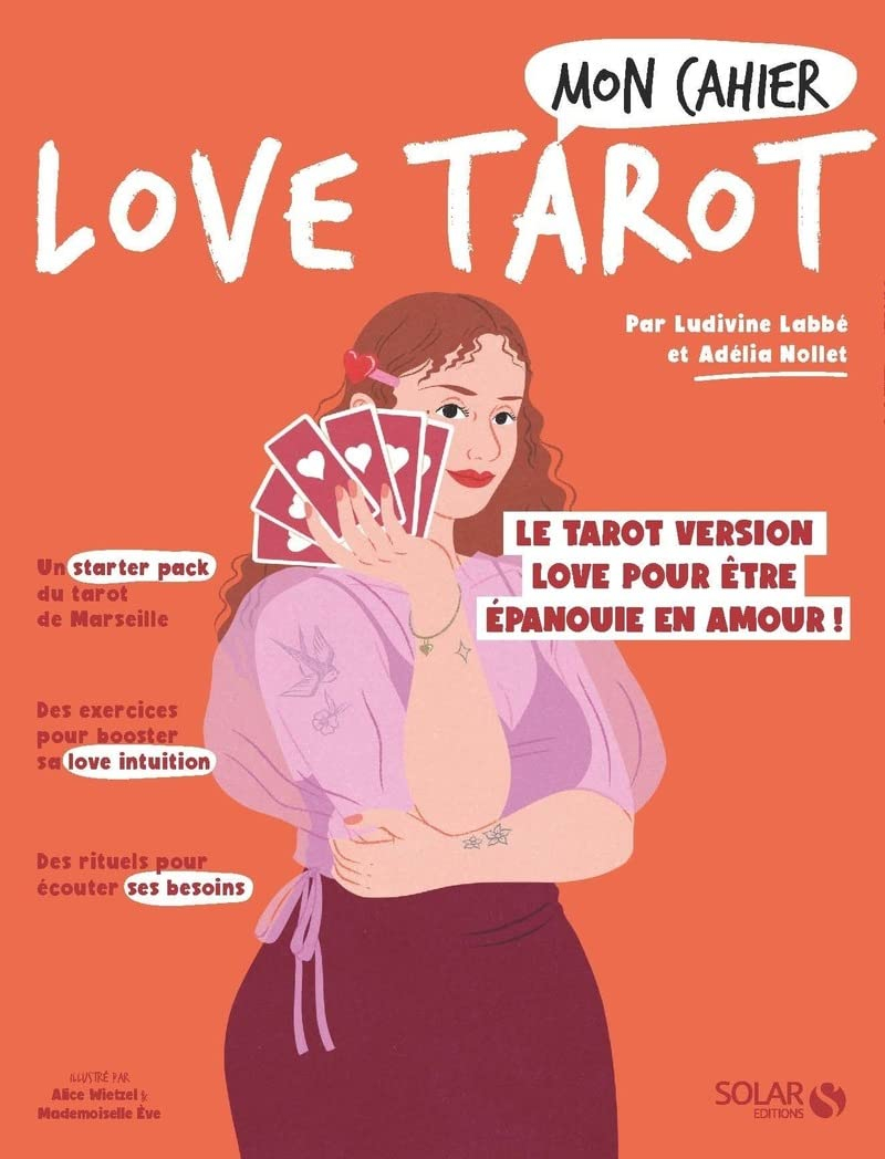 Mon cahier love tarot : le tarot version love pour être épanouie en amour !