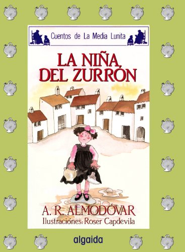 media lunita / crescent little moon: la nina del zurron