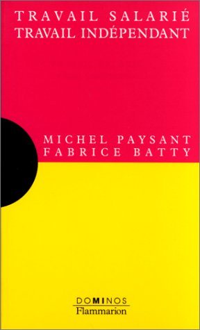 Travail salarié, travail indépendant