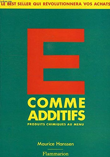 E comme additifs : produits chimiques au menu
