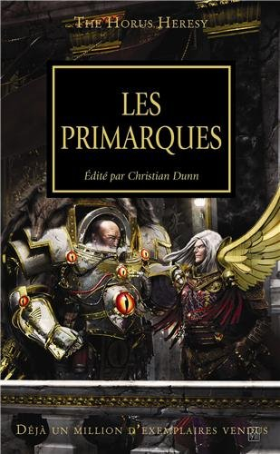 The Horus heresy. Vol. 20. Les primarques