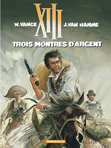 XIII. Vol. 11. Trois montres d'argent