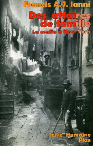 Des Affaires de famille, la Mafia à New York : liens de parenté et contrôle social dans le crime org