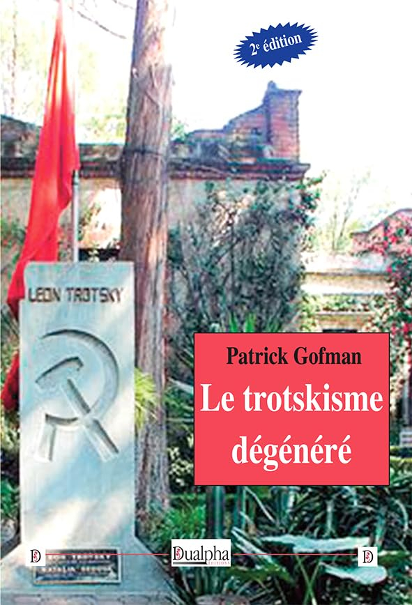 Le trotskisme dégénéré : naufrage avec son concurrent stalinien