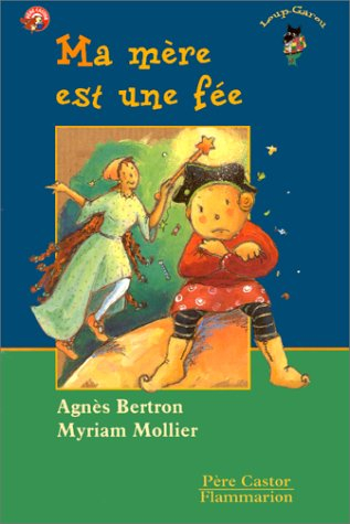 Ma mère est une fée