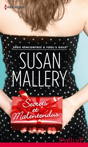 Secrets et malentendus : rencontres à Fool's Gold