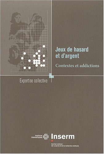 Jeux de hasard et d'argent : contextes et addictions